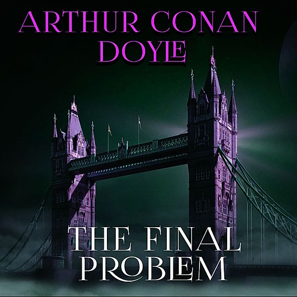 The Final Problem, Arthur Conan Doyle