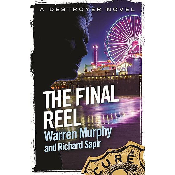 The Final Reel / The Destroyer Bd.116, Richard Sapir, Warren Murphy