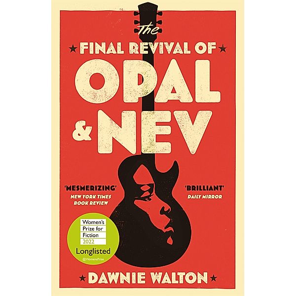 The Final Revival of Opal & Nev, Dawnie Walton