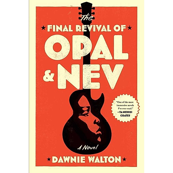 The Final Revival of Opal & Nev, Dawnie Walton