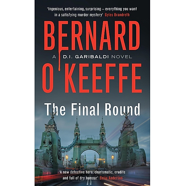 The Final Round / The Garibaldi Series Bd.1, Bernard O'Keeffe
