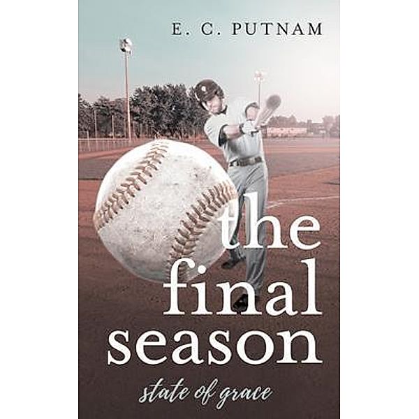 The Final Season / Book Vine Press, E. C. Putnam