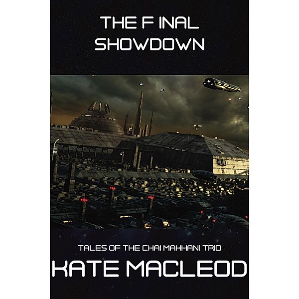 The Final Showdown (Tales of the Chai Makhani Trio, #11) / Tales of the Chai Makhani Trio, Kate Macleod