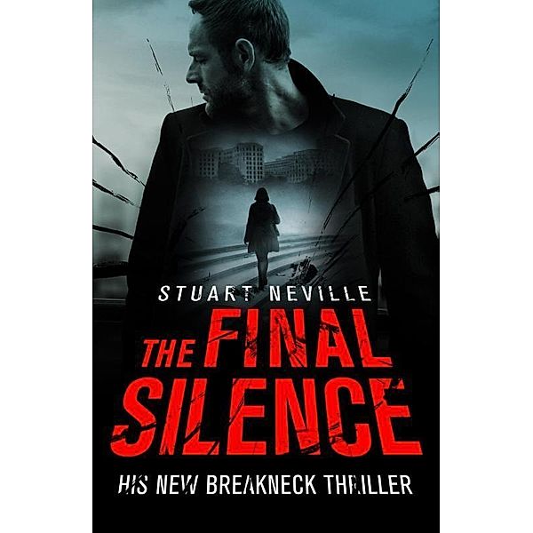 The Final Silence, Stuart Neville