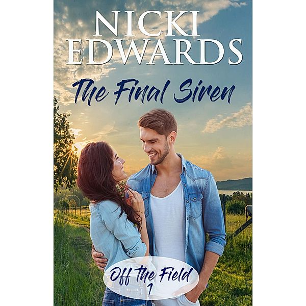 The Final Siren (Off The Field, #1) / Off The Field, Nicki Edwards