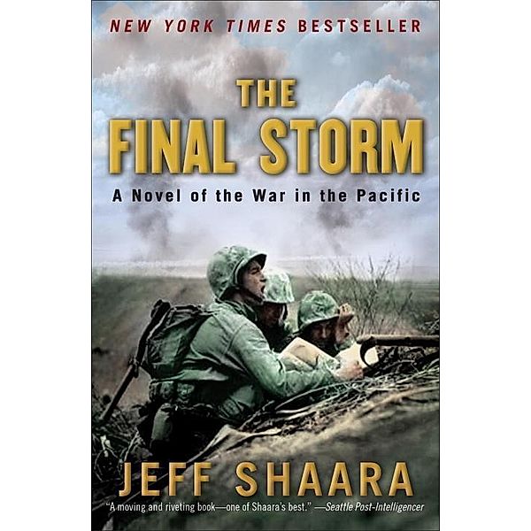 The Final Storm / World War II Bd.4, Jeff Shaara