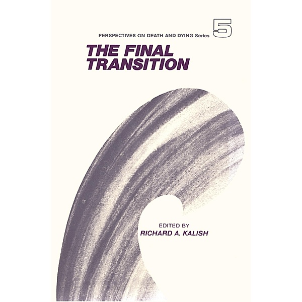 The Final Transition, Richard A. Kalish