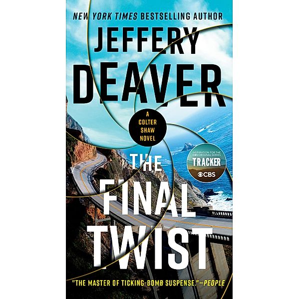 The Final Twist / A Colter Shaw Novel Bd.3, Jeffery Deaver