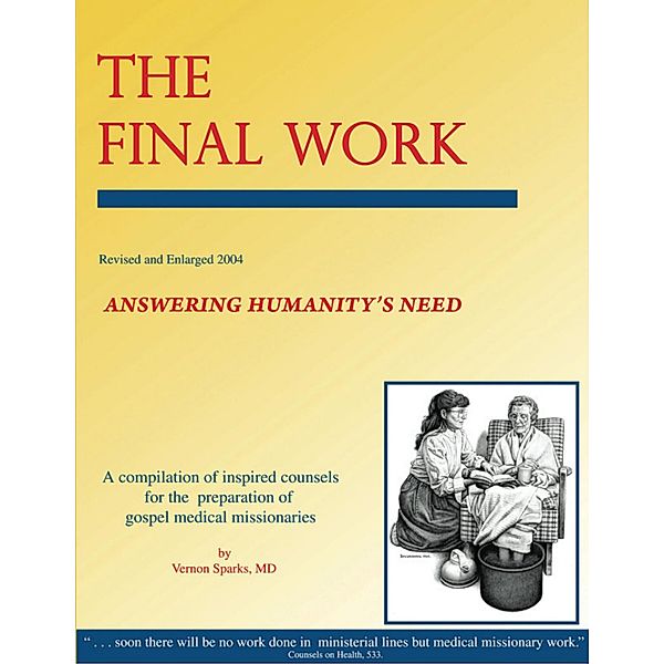 The Final Work - Answering Humanity's Need, Md Sparks
