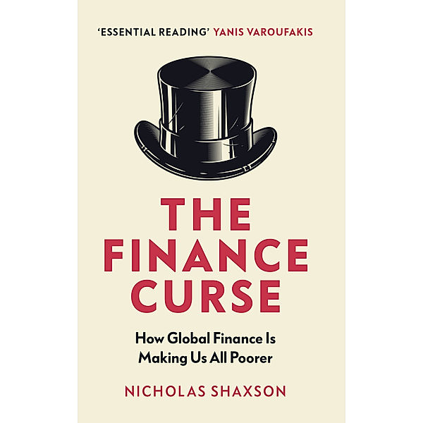 The Finance Curse, Nicholas Shaxson