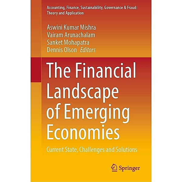 The Financial Landscape of Emerging Economies / Accounting, Finance, Sustainability, Governance & Fraud: Theory and Application