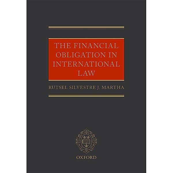 The Financial Obligation in International Law, Rutsel Silvestre J Martha