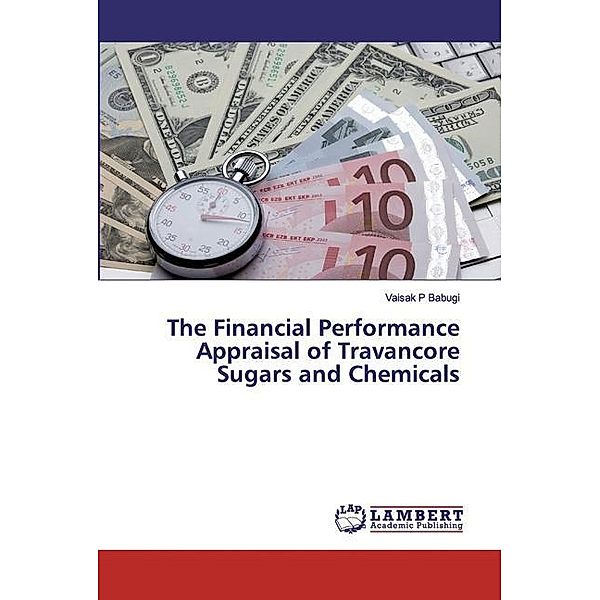 The Financial Performance Appraisal of Travancore Sugars and Chemicals, Vaisak P Babugi