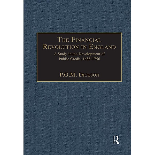 The Financial Revolution in England, P. G. M. Dickson