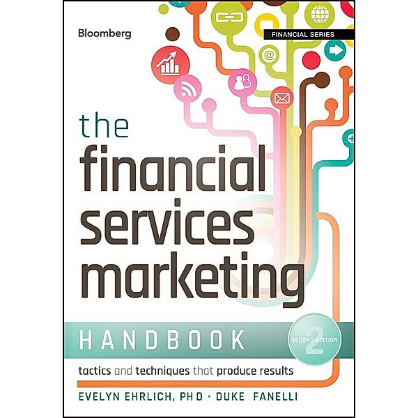The Financial Services Marketing Handbook / Bloomberg Professional, Evelyn Ehrlich, Duke Fanelli