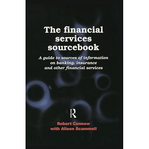 The Financial Services Sourcebook, Robert Cunnew, Alison Scammell