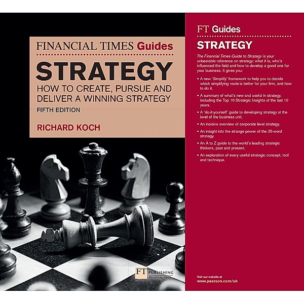The Financial Times Guide to Strategy / FT Publishing International, Richard Koch