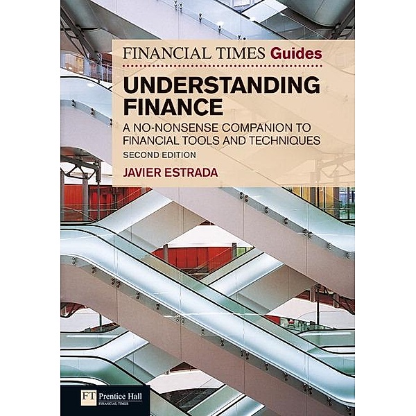 The Financial Times Guide to Understanding Finance, Javier Estrada