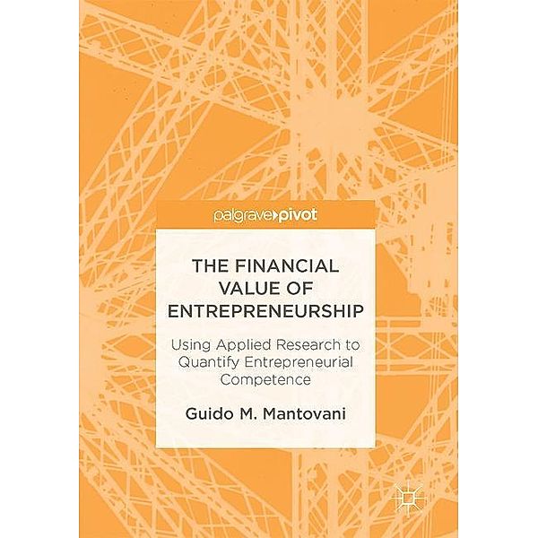 The Financial Value of Entrepreneurship, Guido M. Mantovani