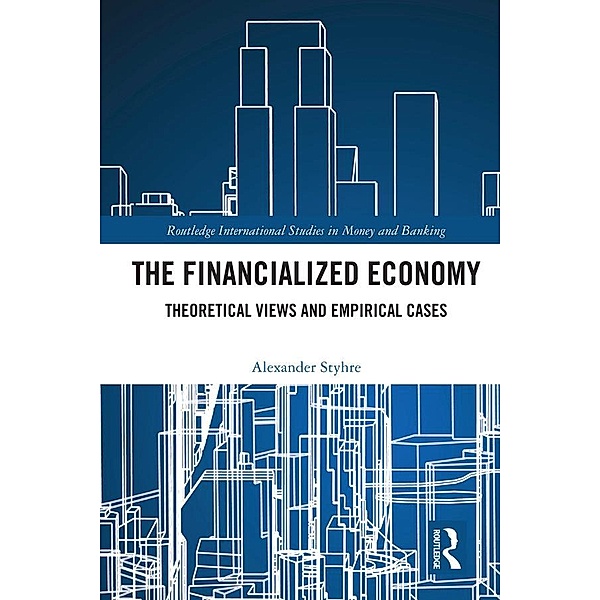 The Financialized Economy, Alexander Styhre