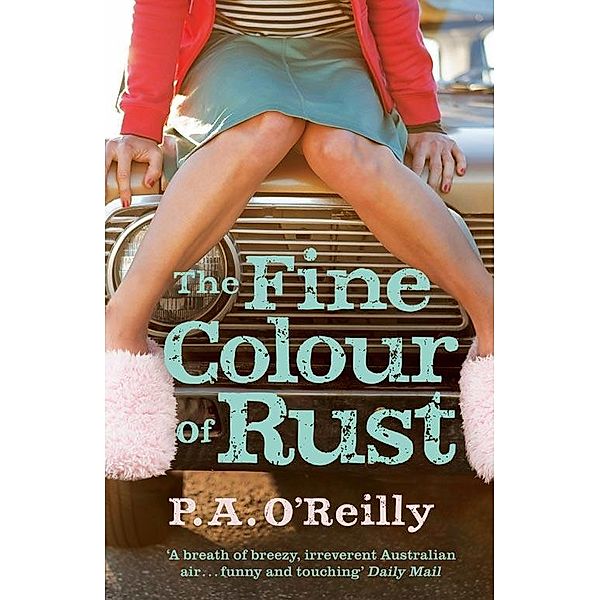 The Fine Colour of Rust, P. A. O'Reilly