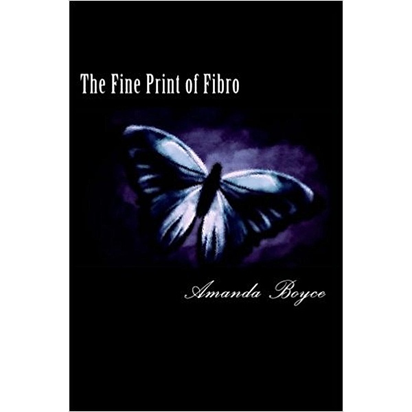 The Fine Print of Fibro, Amanda Leanne