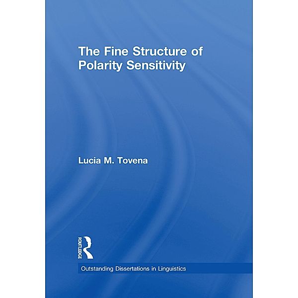 The Fine Structure of Polarity Sensitivity, Lucia M. Tovena