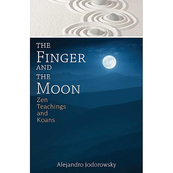 The Finger and the Moon / Inner Traditions, Alejandro Jodorowsky