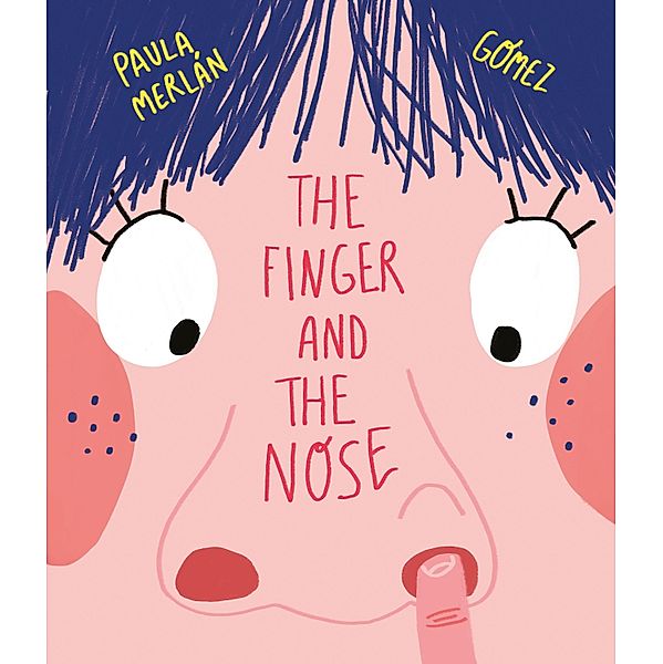 The Finger and the Nose / INGLÉS, Paula Merlán