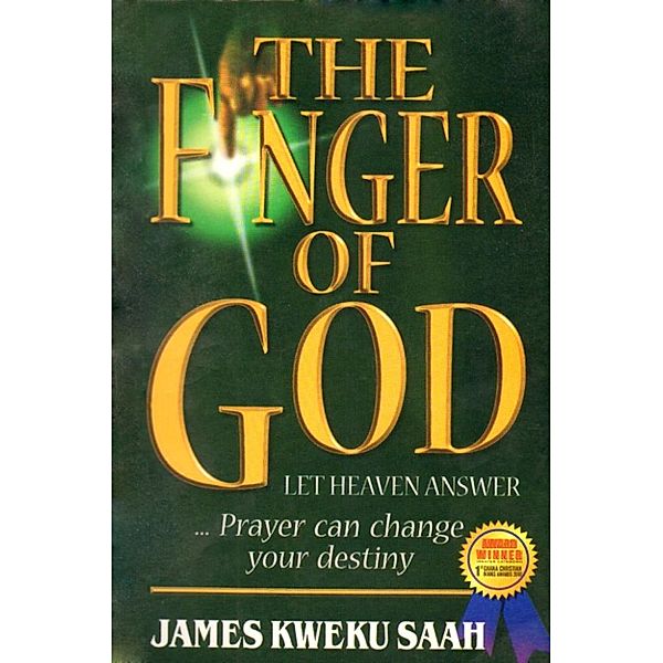 The Finger of God, James Kweku Saah