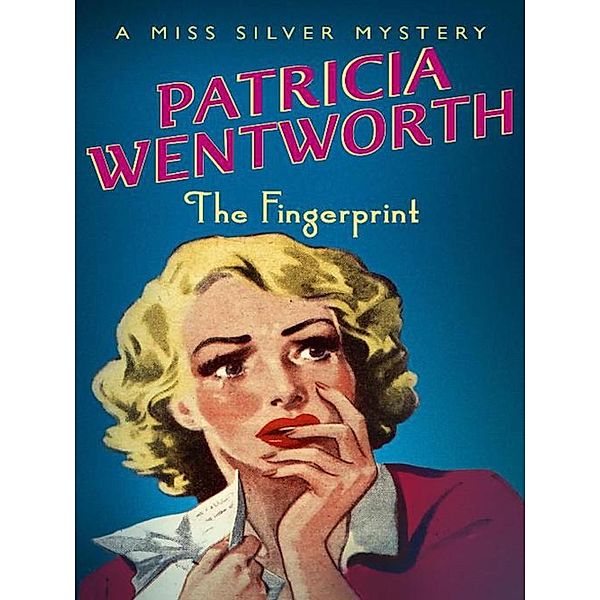 The Fingerprint / Miss Silver Series, Patricia Wentworth