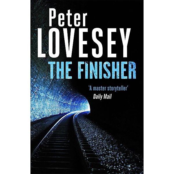 The Finisher / Peter Diamond Mystery Bd.19, Peter Lovesey