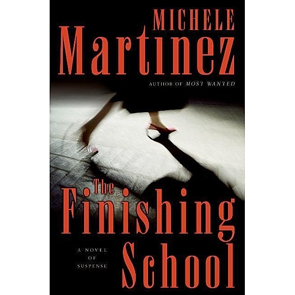 The Finishing School / A Melanie Vargas Mystery Bd.2, Michele Martinez