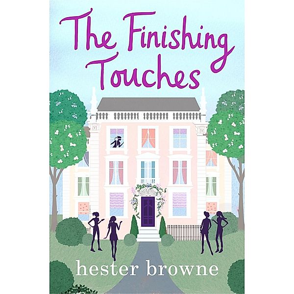 The Finishing Touches, Hester Browne