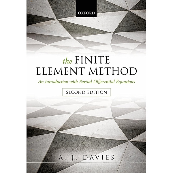 The Finite Element Method, A. J. Davies
