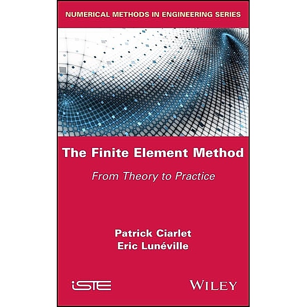 The Finite Element Method, Patrick Ciarlet, Eric Luneville