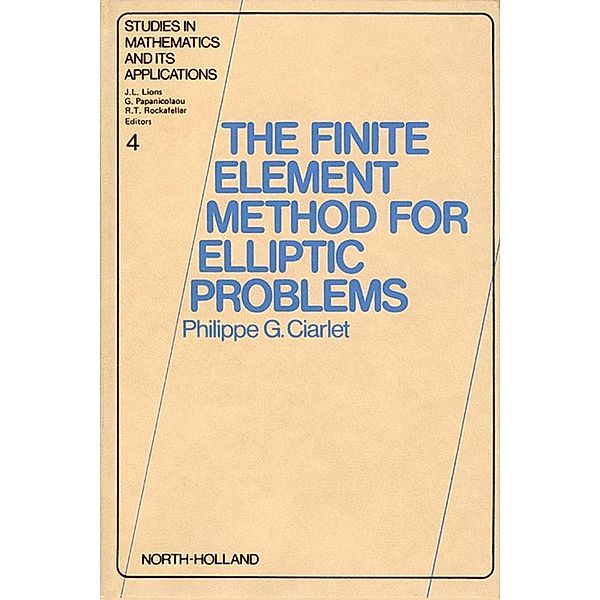 The Finite Element Method for Elliptic Problems, P. G. Ciarlet