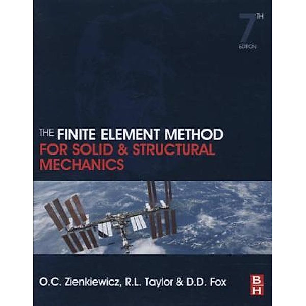 The Finite Element Method for Solid and Structural Mechanics, Olek C Zienkiewicz, R. L. Taylor