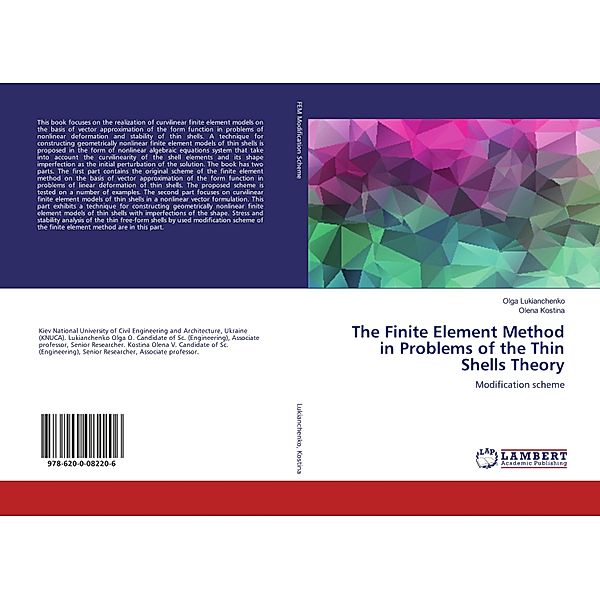 The Finite Element Method in Problems of the Thin Shells Theory, Olga Lukianchenko, Olena Kostina