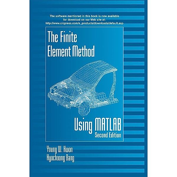 The Finite Element Method Using MATLAB, Young W. Kwon, Hyochoong Bang