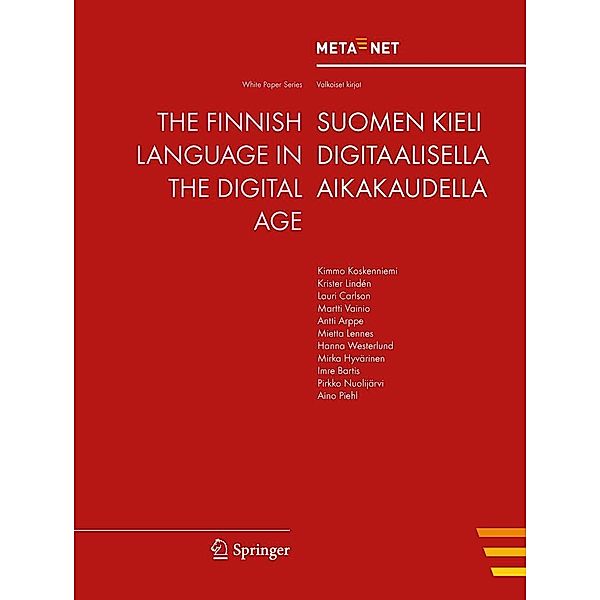 The Finnish Language in the Digital Age / White Paper Series, Georg Rehm, Hans Uszkoreit