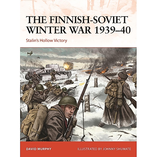 The Finnish-Soviet Winter War 1939-40, David Murphy