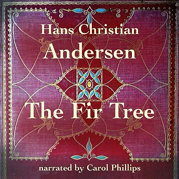 The Fir Tree, Hans Christian Andersen