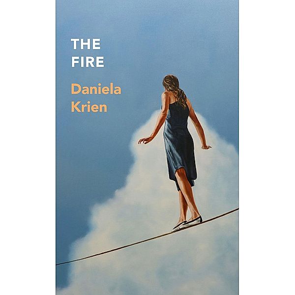 The Fire, Daniela Krien