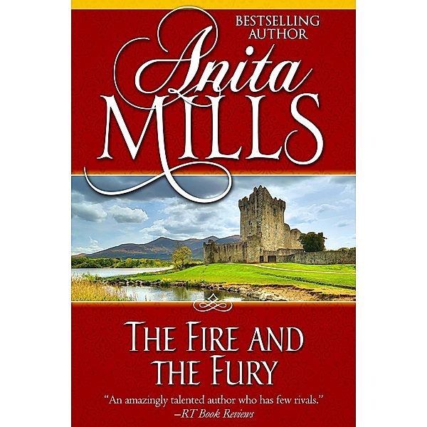 The Fire and the Fury / The Fire Series, Anita Mills