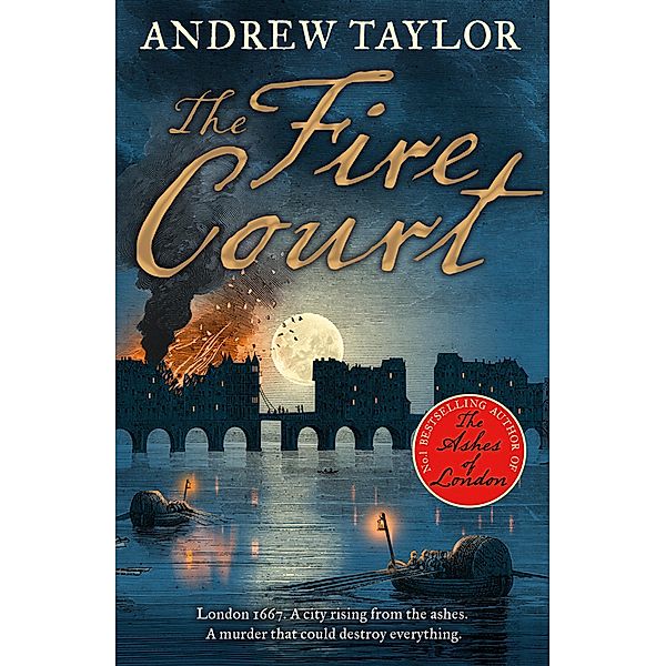 The Fire Court / James Marwood & Cat Lovett Bd.2, Andrew Taylor