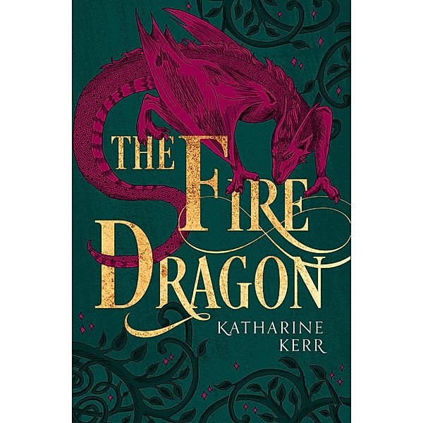 The Fire Dragon / The Dragon Mage Bd.3, Katharine Kerr