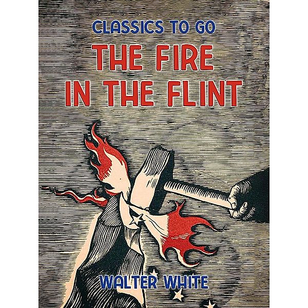 The Fire in the Flint, Walter White