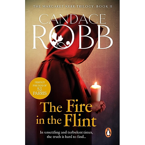 The Fire In The Flint / Margaret Kerr Trilogy Bd.2, Candace Robb