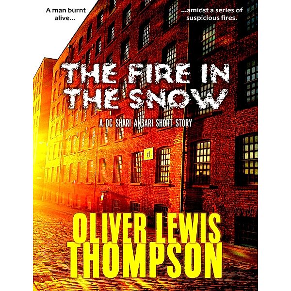 The Fire In the Snow, Oliver Lewis Thompson